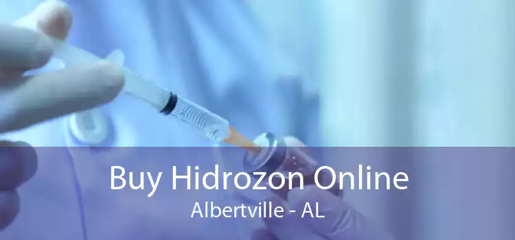 Buy Hidrozon Online Albertville - AL