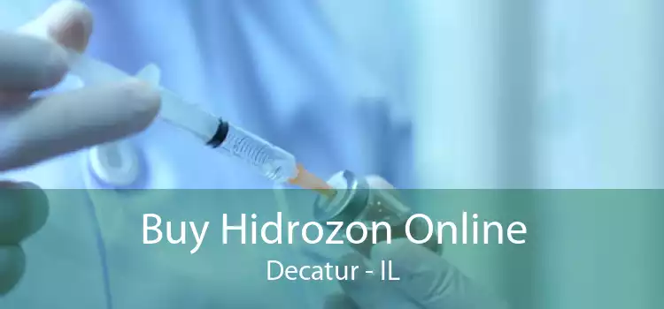 Buy Hidrozon Online Decatur - IL